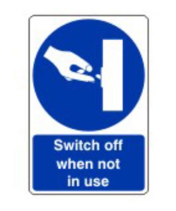 Sign - Switch Off When Not In Use Self Adhesive Vinyl 20 x 30cm Blue On White